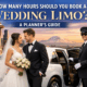How Many Hours Should You Book a Wedding Limo? 3 How Many Hours Should You Book a Wedding Limo